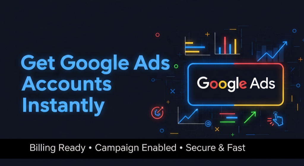 Buy Google Ads Accounts